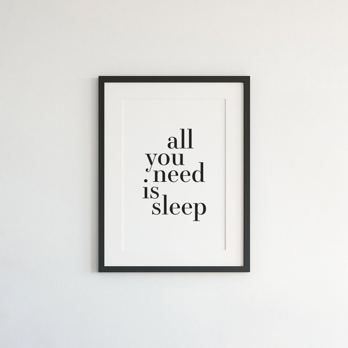 All You Need Is Sleep Minimalist Bedroom Typography Wall Art
