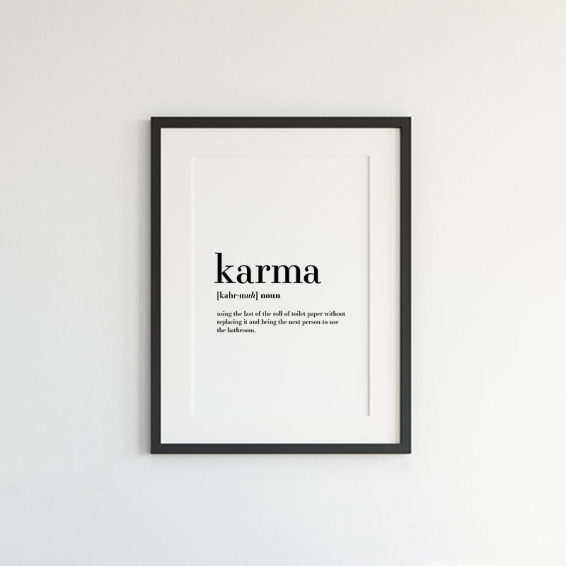 Karma Definition Funny Bathroom Sign Toilet Paper Humor Poster - Image 2
