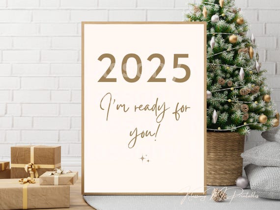 2025 Im Ready For You New Year Slogan Print New Year Quote Beige Wall Art Aesthetic Ny Print Cute Home Decoration Ny Poster Gift