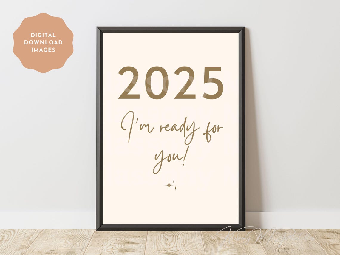2025 Im Ready For You Gold Script Warm Confident New Year Poster - Image 3
