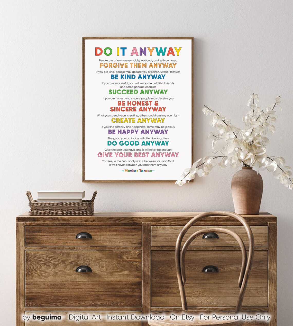 Mother Teresa Do It Anyway Inspirational Quote Art Print - Image 4