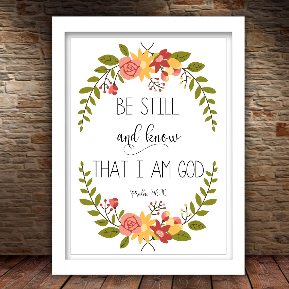 Be Still And Know Psalm 46:10 Floral Art Print - Image 2