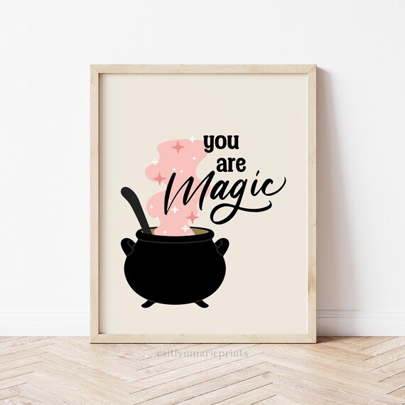 You Are Magic Witch Cauldron with Pink Steam Halloween Art Print
