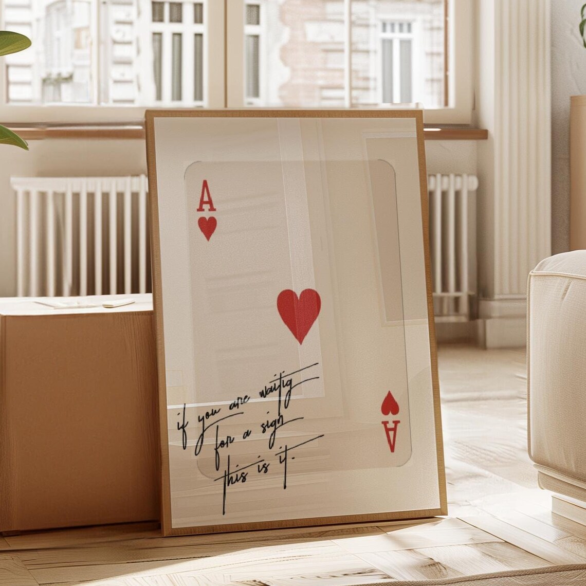 Ace of Hearts Playing Card If You Are Waiting for a Sign Art Poster