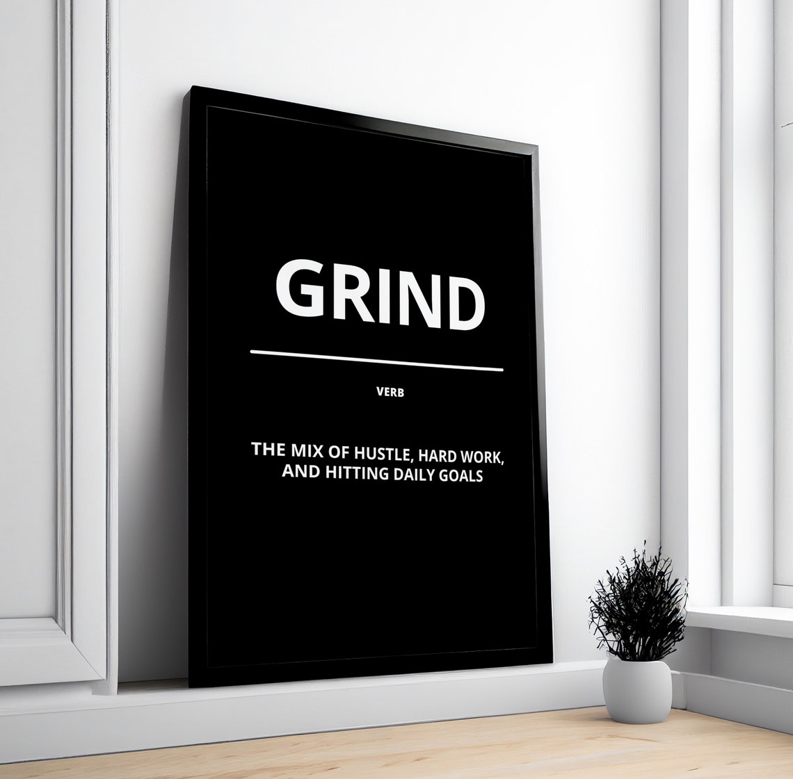 Grind Verb Definition Hustle Hard Work Black Minimalist Poster