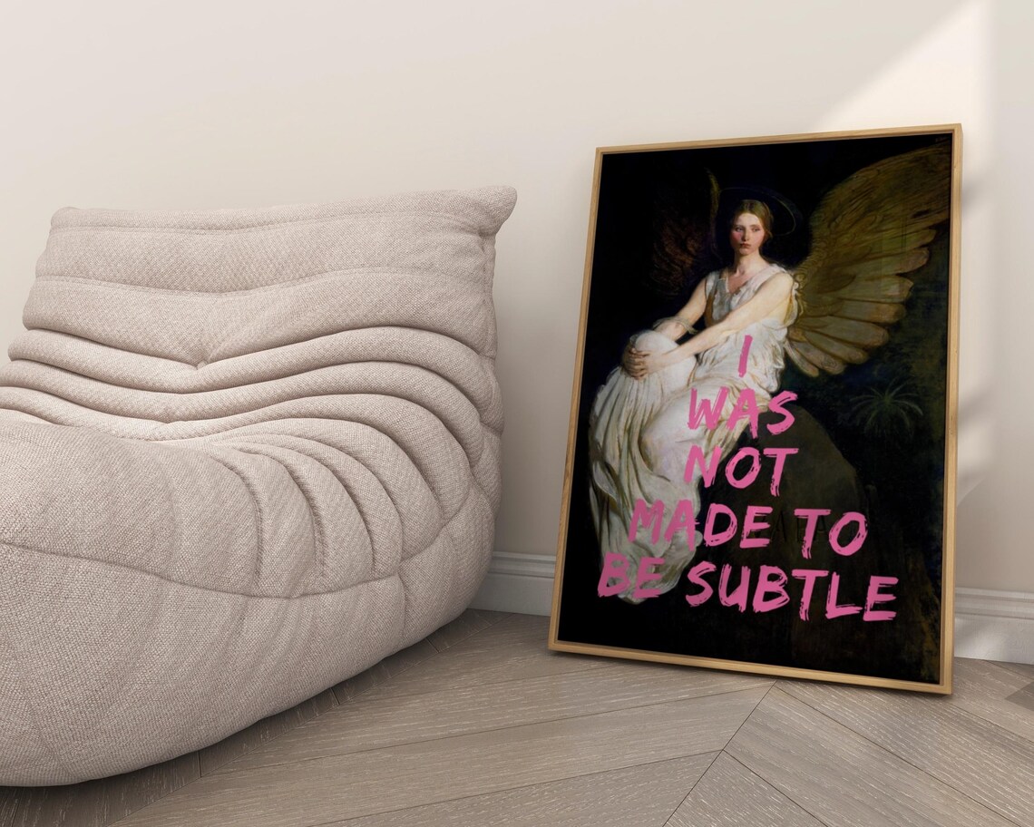 I Was Not Made To Be Subtle, Feminist Art Print - Image 5