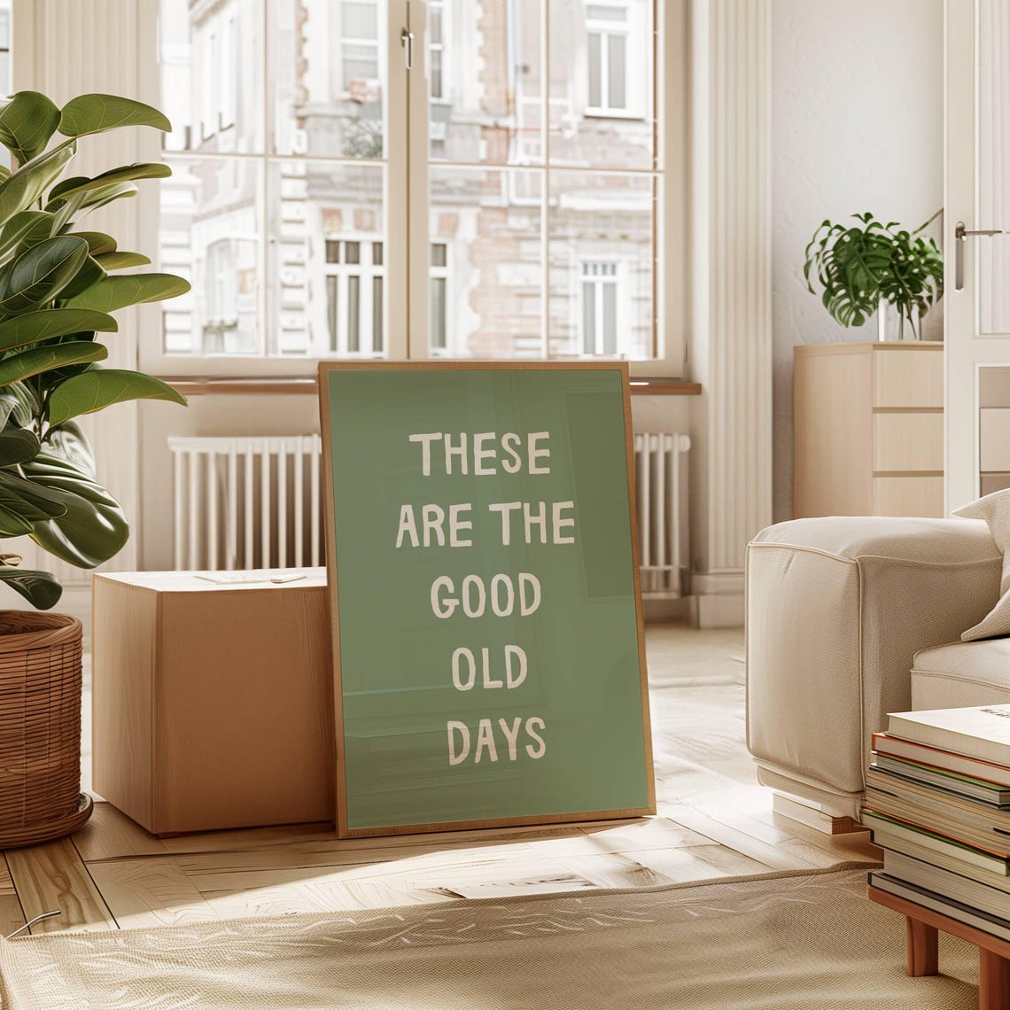 These Are The Good Old Days Sage Green Simple Quote Art Poster - Image 8