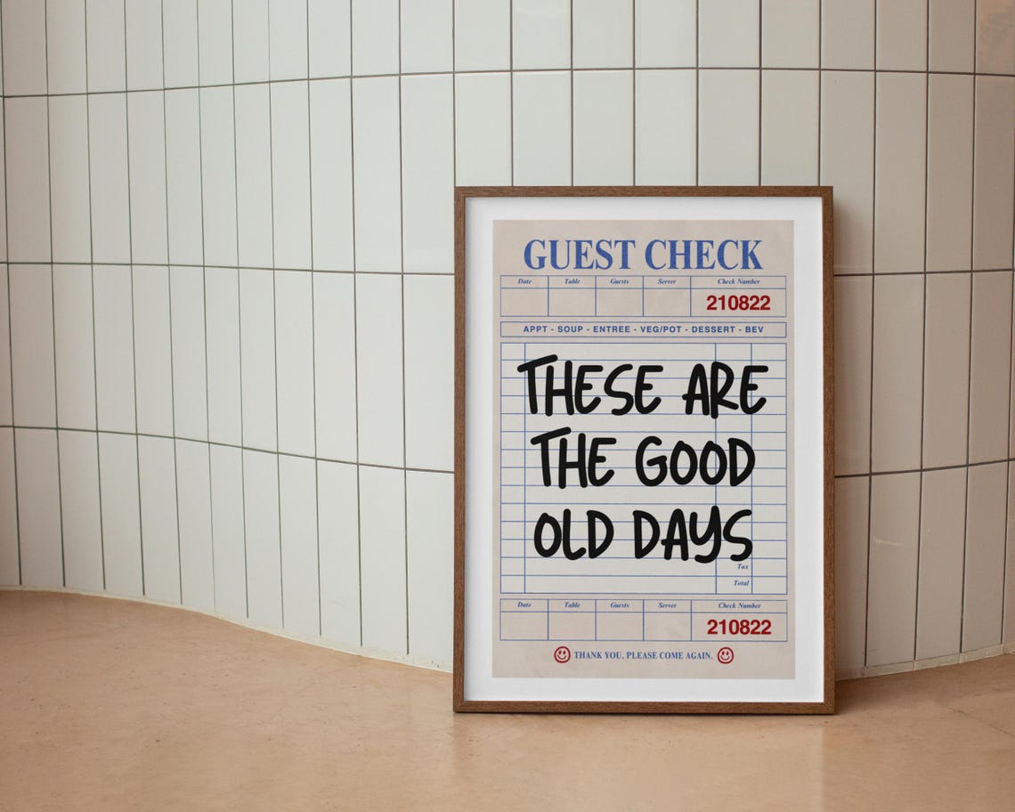 These Are The Good Old Days Blue Guest Check Retro Quote Poster - Image 3