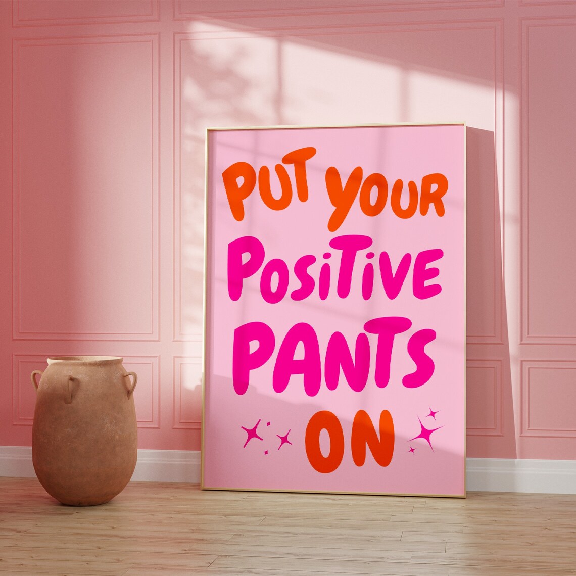 Put Your Positive Pants On Quote Print, Funky Dorm - Image 3