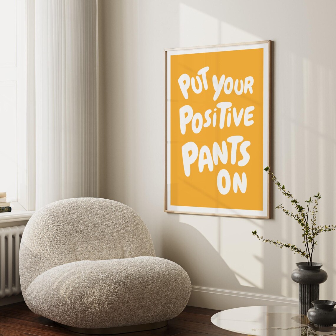 Put Your Positive Pants On Quote Art Print - Image 2