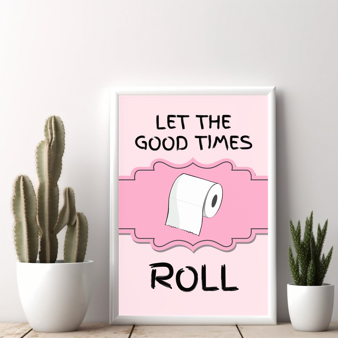 Let The Good Times Roll Funny Pink Toilet Paper Bathroom Quote Poster - Image 2
