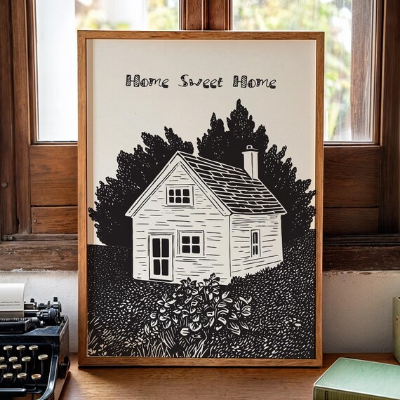 Home Sweet Home Black White Cottage House Linocut Welcoming Entry Poster
