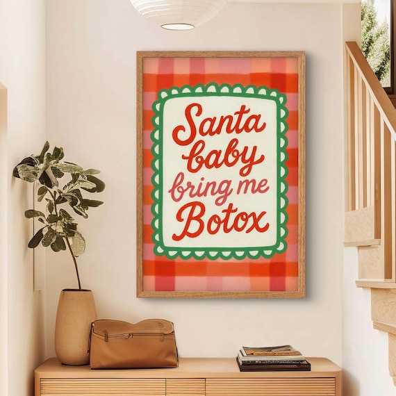 Funny Santa Baby Bring Me Botox Quote Christmas Holiday Decor Poster