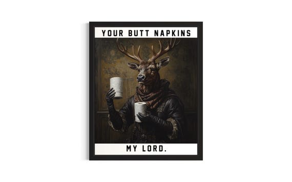 Elk Butt Napkins Animals Poster Art Print Restroom Wall Original Painting Artwork Decor