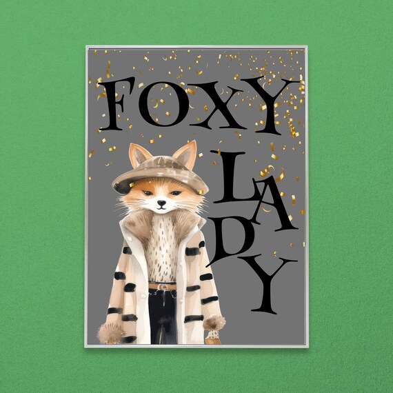 Foxy Lady Poster Cute Fox Poster Fox Illustration Print Foxy Lady Funny Animal Gift Animal Wall Art Fox Art