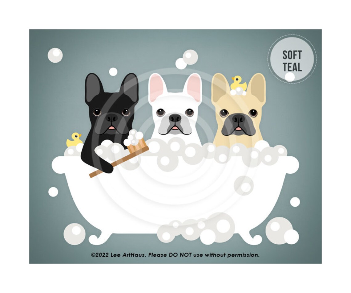 Three French Bulldogs Bubble Bath Teal Bathroom Cute Dog Art Poster - Image 4