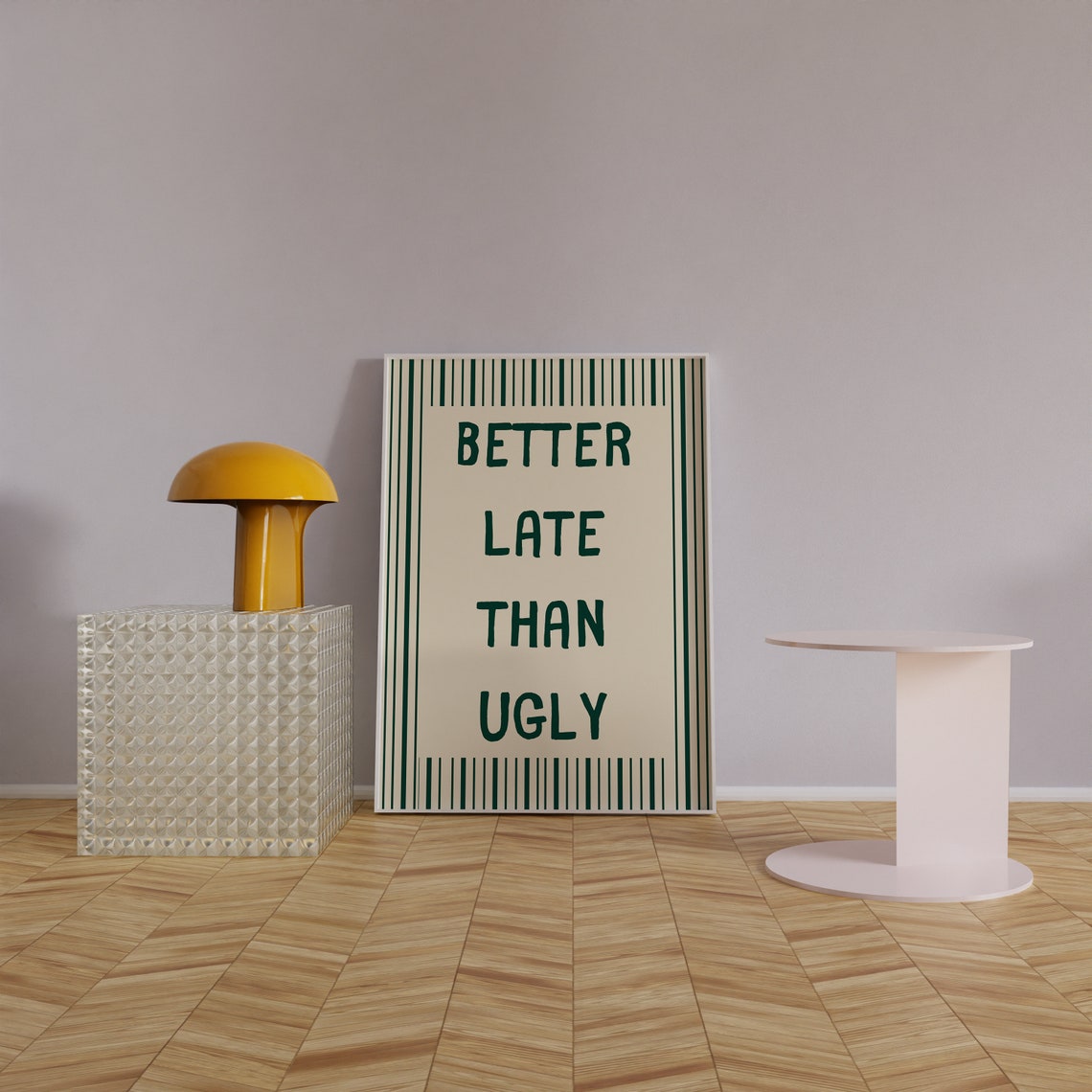 Better Late Than Ugly Green Striped Sassy Girly Quote Poster - Image 4