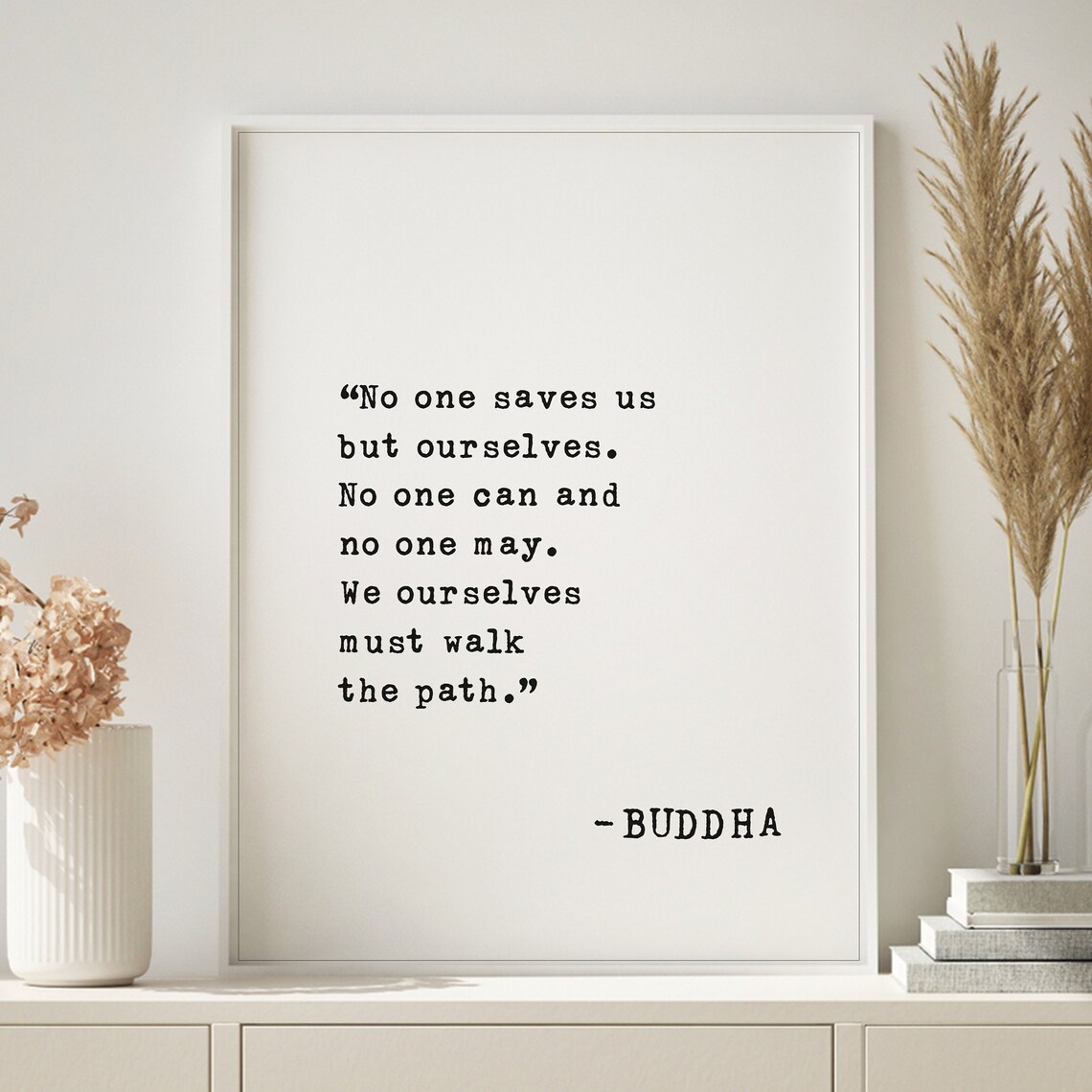 Buddha Walk the Path Quote No One Saves Us but Ourselves Poster