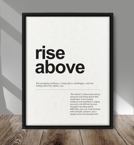Rise Above Quote Poster, Minimalist Typography