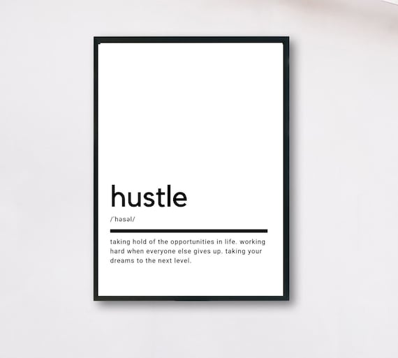 Hustle Definition Wall Art Poster Quote Lover Gift Decor