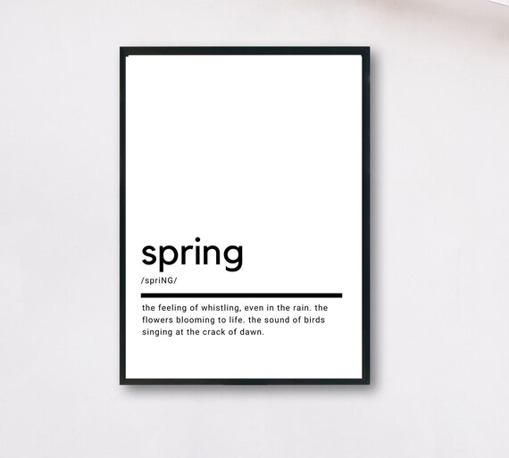 Spring Definition Minimalist Black White Seasonal Bloom Quote Poster