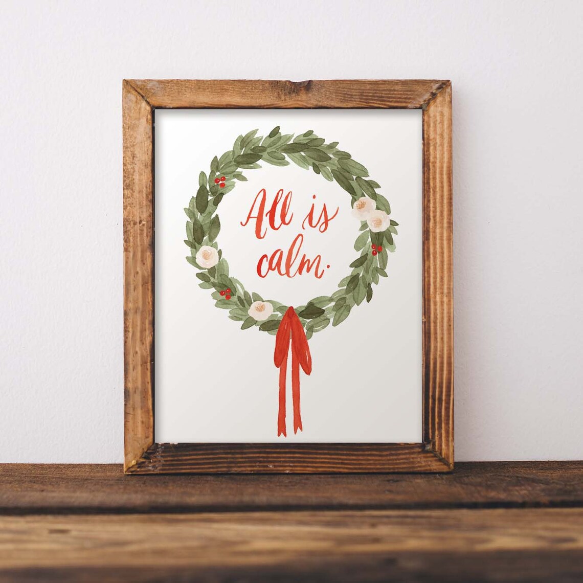 All Is Calm Christmas Wreath Quote Holiday Calligraphy Art Poster