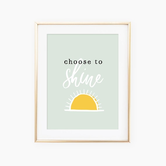 Choose To Shine Sun Hand Lettered Bright Positive Quote Poster Art