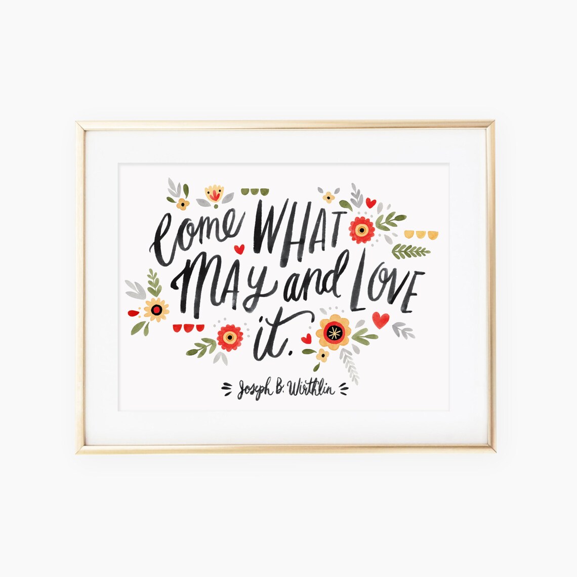 Come What May And Love It Quote Art Print