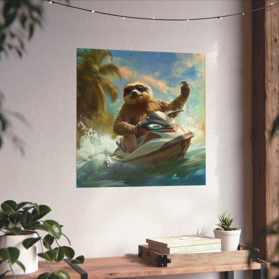 Fat Sloth Driving Jet Ski, Funny Sloth Poster