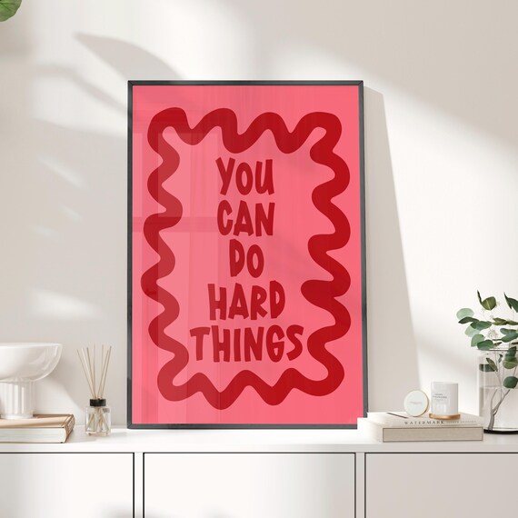 You Can Do Hard Things Pink And Red Typography Motivational Poster