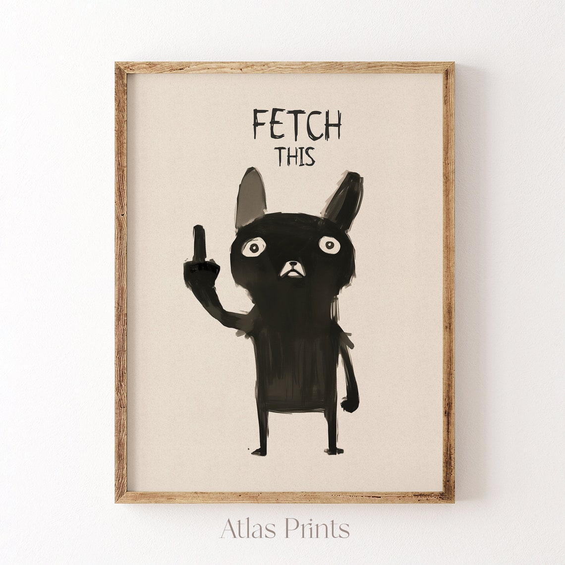 Fetch This Funny Rude Black Dog Giving The Finger Cheeky Quote Poster