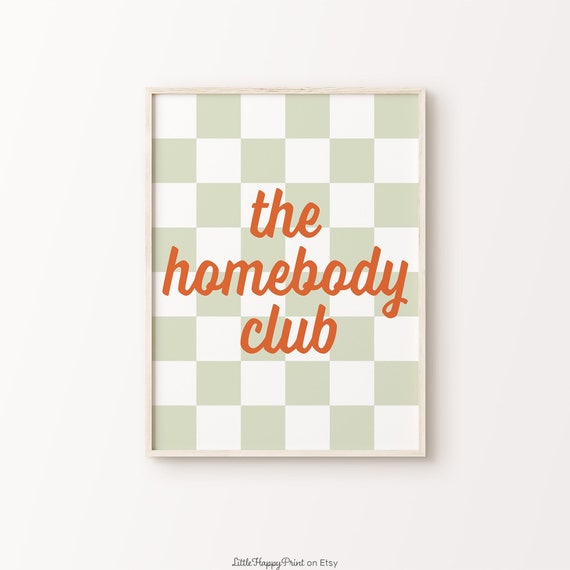 The Homebody Club Print Green Orange Checkered Retro Funky Quote Typography Whimsical Fun Home Decor Wall Art Instant Download
