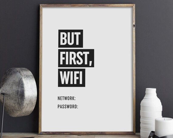 But First Wifi Art Wifi Password Sign Wifi Code Wall Art Typography Poster Wi Fi Print Home Decor Instant