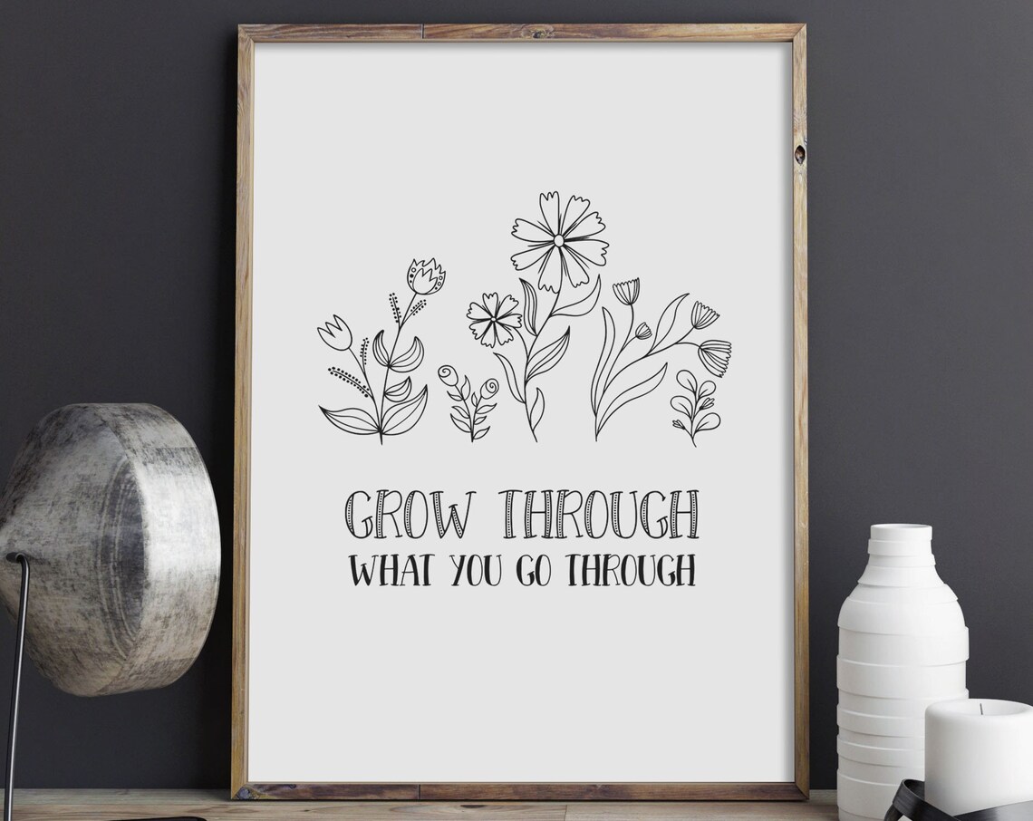 Grow Through What You Go Through Inspirational Quote Poster Floral Line Art