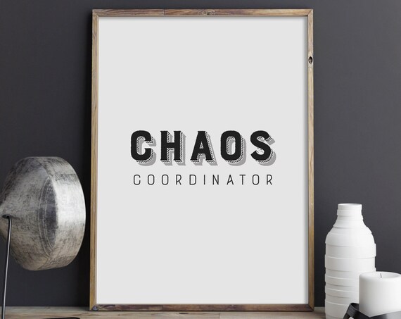 Chaos Coordinator Bold Vintage Letterpress Funny Quote Poster