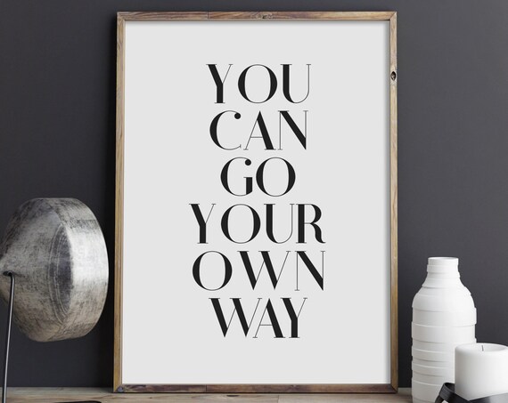 You Can Go Your Own Way Classic Rock Song Lyric Typography Wall Art