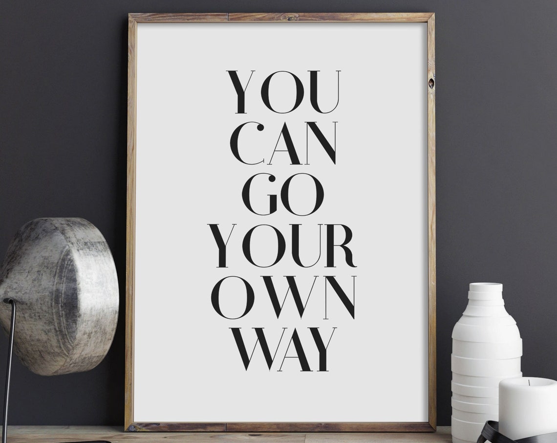 You Can Go Your Own Way Classic Rock Song Lyric Typography Wall Art