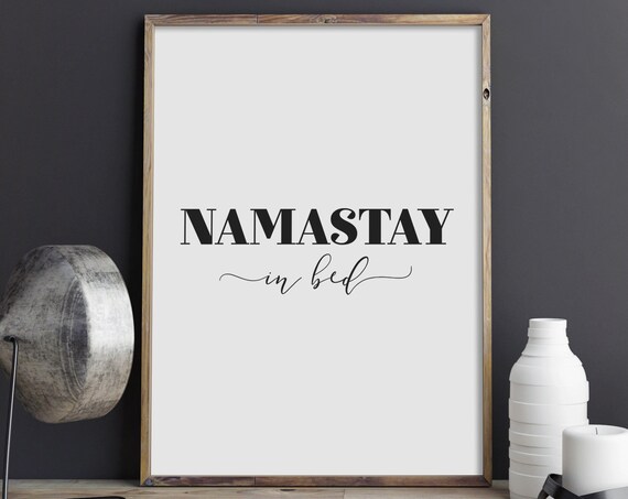 Namastay In Bed Wall Art Bedroom Funny Typography Print Poster Hygge Home Decor Instant