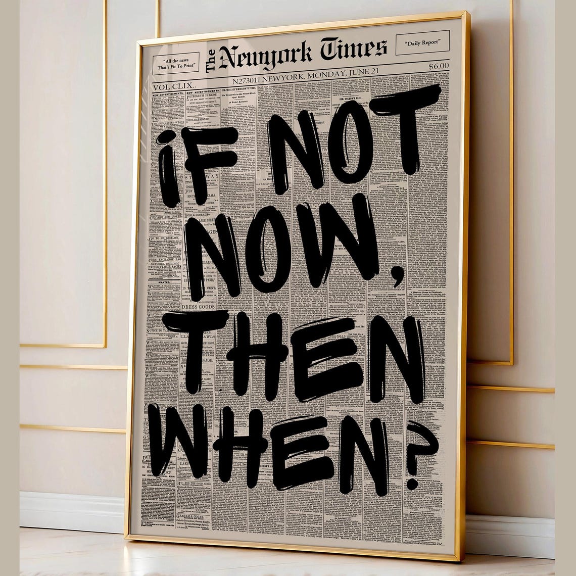 If Not Now Then When Bold Black Lettering Newspaper Quote Poster