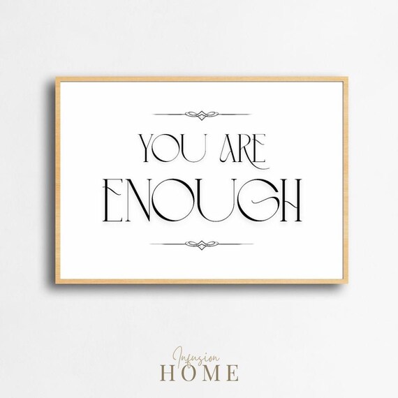 You Are Enough Elegant Black White Minimalist Typography Wall Art