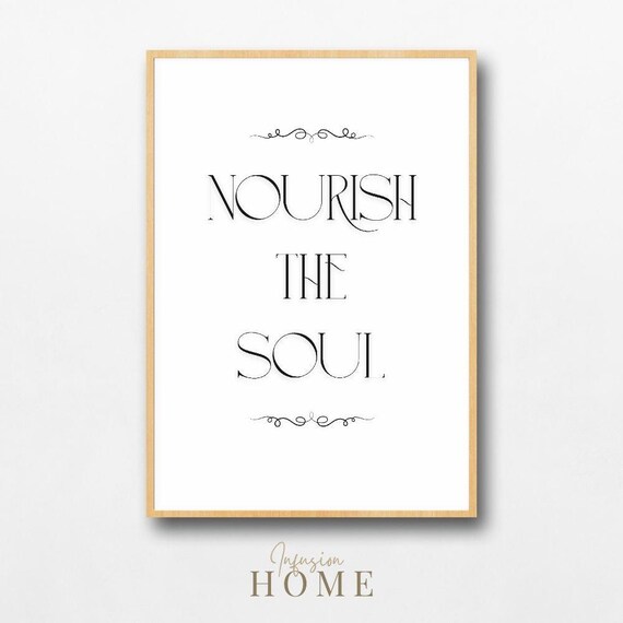 Nourish The Soul Elegant Minimalist Black And White Quote Poster