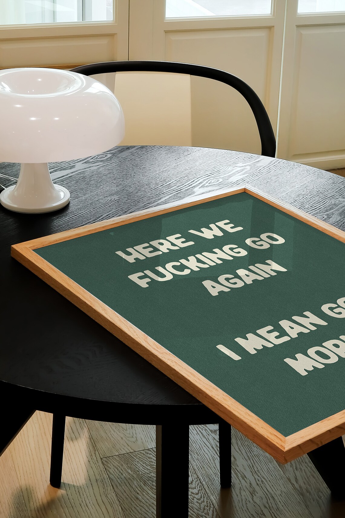 Here We Fucking Go Again Good Morning Funny Green Sweary Quote Poster - Image 3
