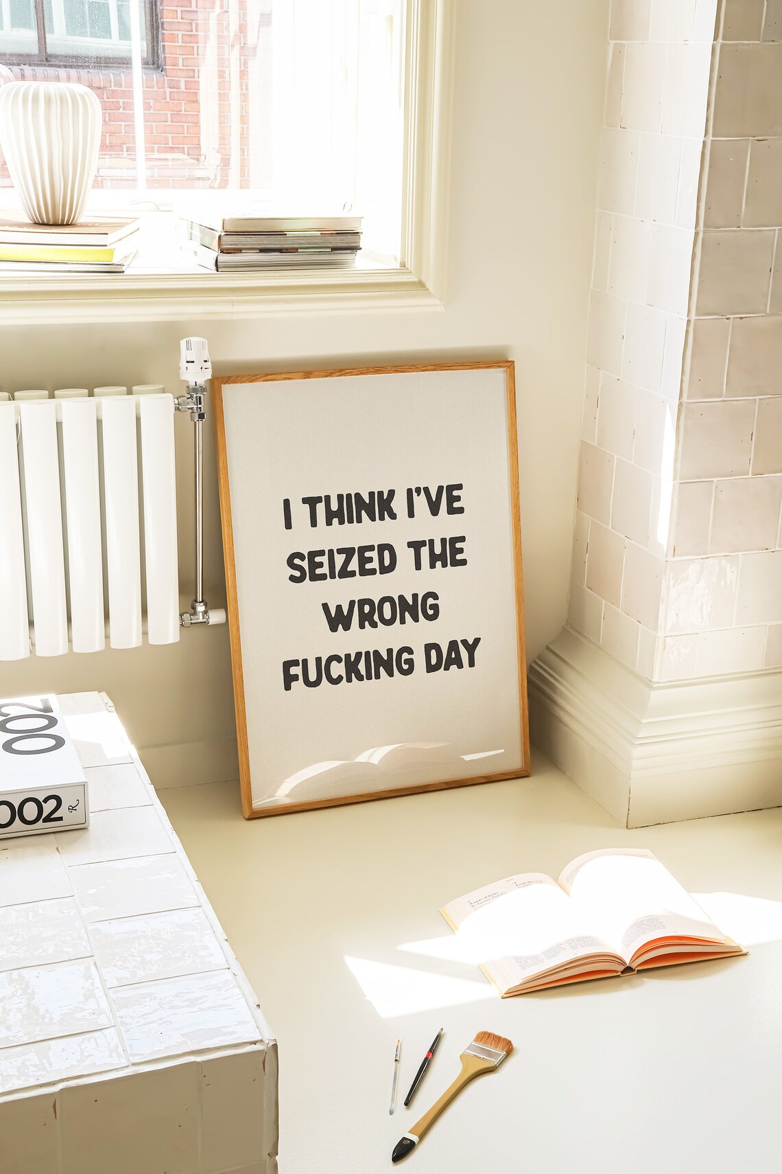 I Think I've Seized The Wrong Day Funny Poster - Image 2