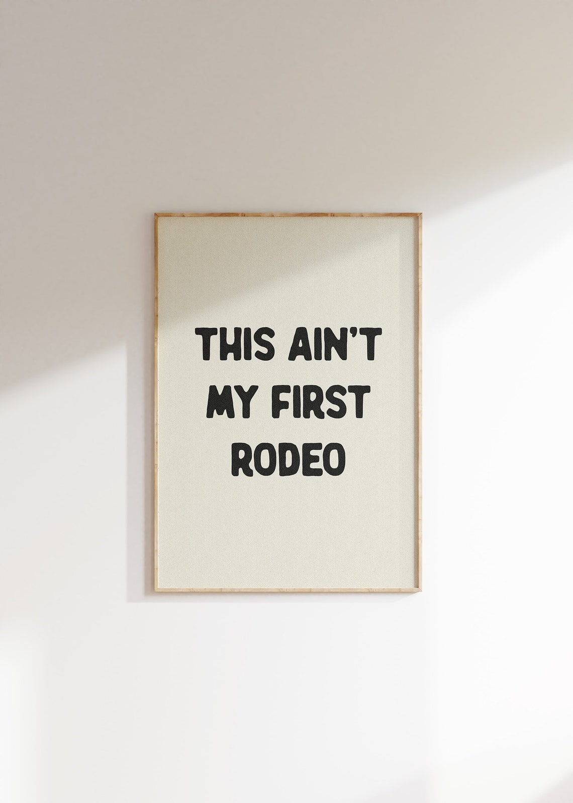 This Ain't My First Rodeo Funny Cowboy Sarcastic Western Quote Poster - Image 4