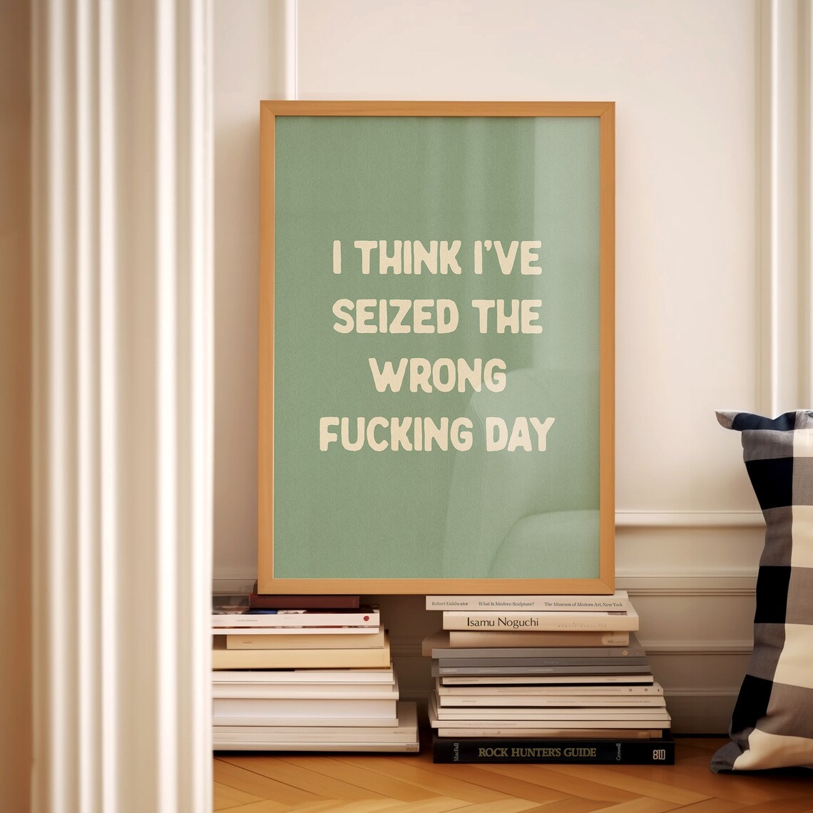 I Think I've Seized the Wrong Day Art Print - Image 3