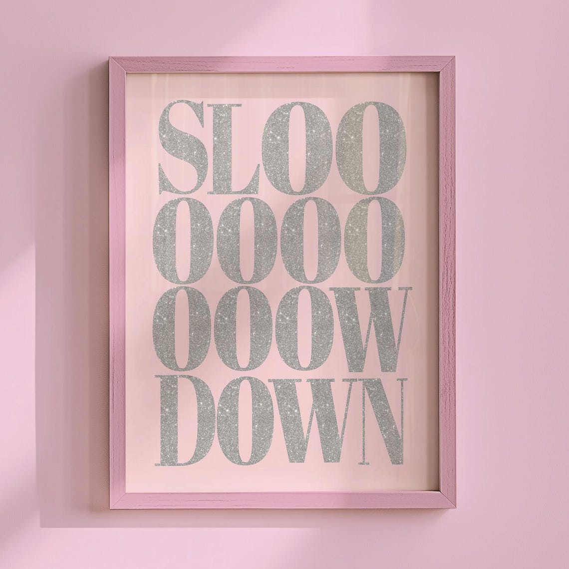 Slooo Ooow Down Silver Glitter Pink Trendy Y2K Typography Poster