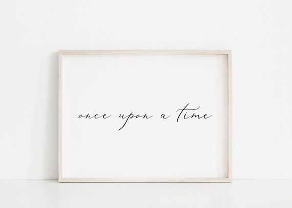 Once Upon A Time Nursery Quote Art Print