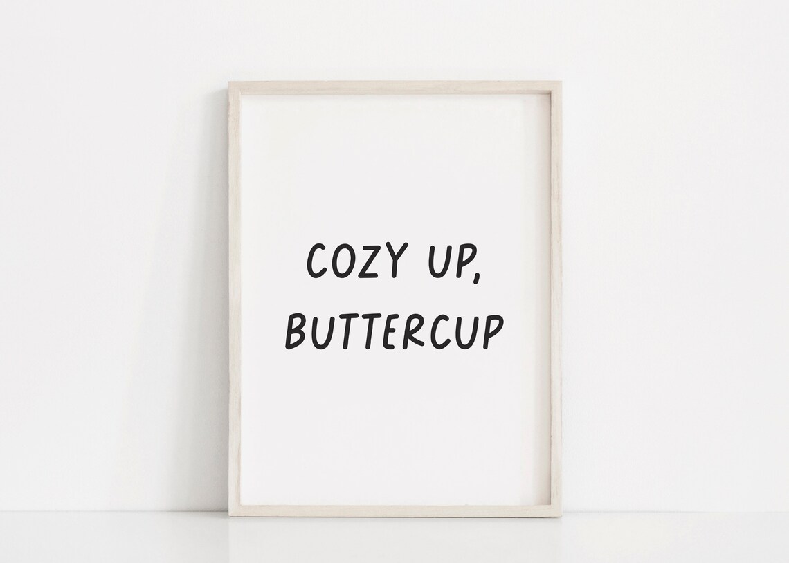 Cozy Up Buttercup Hand Lettered Clothesline Hanging Quote Poster - Image 2