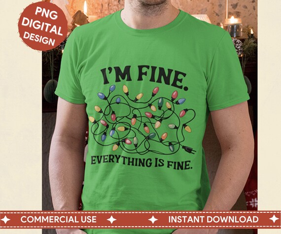 Im Fine Everything Is Fine Funny Christmas Lights Holiday Poster