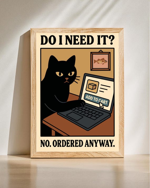 Funny Online Shopping Cat Print Humor Poster Black Wall Art Retail Therapy Gift
